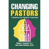Changing Pastors: A Resource for Pastoral Transitions - Paperback