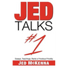 Jed Talks #1: Essays, Teachings, Rants & Frivolous Frivolity - Paperback