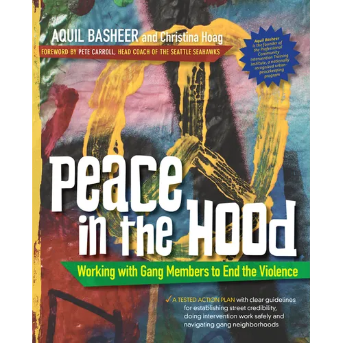 Peace in the Hood: Working with Gang Members to End the Violence - Paperback