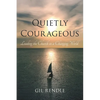 Quietly Courageous: Leading the Church in a Changing World - Paperback