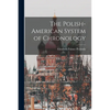 The Polish-American System of Chronology - Paperback