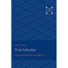 Post-Suburbia: Government and Politics in the Edge Cities - Paperback