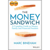 The Money Sandwich: A Complete Guide to Money, Family and Financial Freedom - Paperback