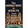 The Hindu Way to Wealth: My Private Conversations with One of India's Richest Men - Paperback