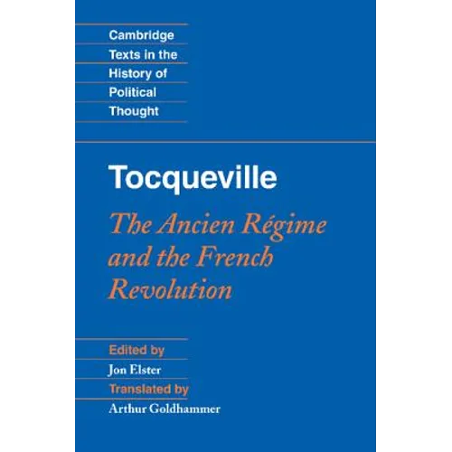 Tocqueville: The Ancien Regime and the French Revolution - Hardcover