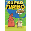 Super Turbo Protects the World - Hardcover