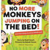 No More Monkeys Jumping On The Bed! - Hardcover