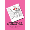 Confessions of a Serial Drunk Dialler: How to Lose a Guy in 10 Text Messages - Paperback