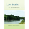 Love Stories for Wilkes' Ferry - Paperback