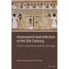Assessment and selection in the 21st Century: Fairness, equity and competitive advantage - Paperback