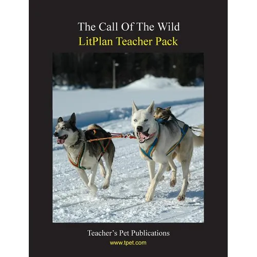 Litplan Teacher Pack: The Call of the Wild - Paperback