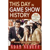 This Day in Game Show History- 365 Commemorations and Celebrations, Vol. 2: April Through June - Paperback