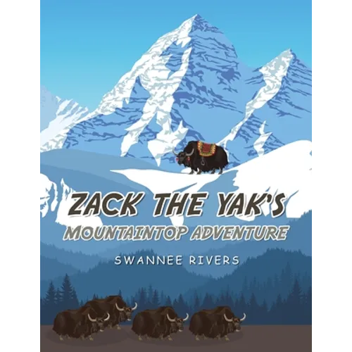 Zack the Yak's Mountaintop Adventure - Paperback