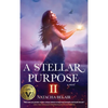 A Stellar Purpose II - Hardcover