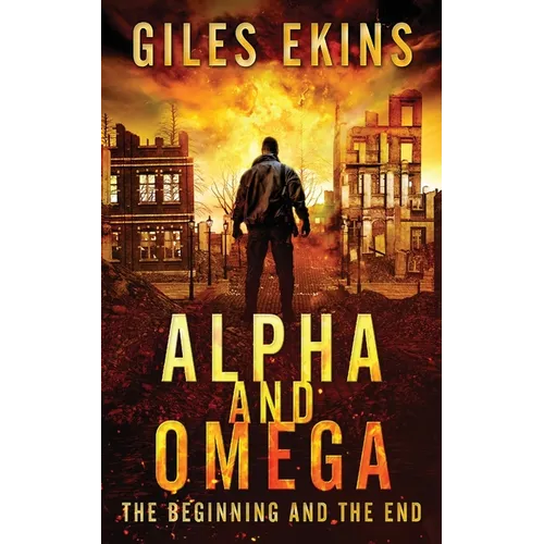 Alpha And Omega: The Beginning And The End - Paperback