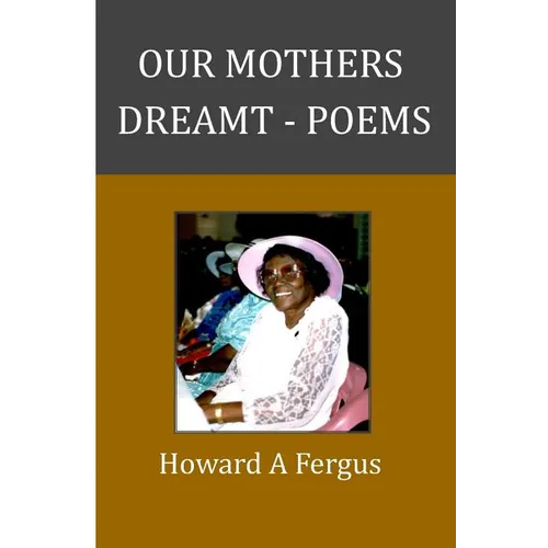 Our Mothers Dreamt - Paperback