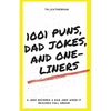 1001 Puns, Dad Jokes, and One-Liners - Paperback