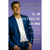 El Sí Detrás de Un No: Cómo Sobreponerse Al Rechazo Para Lograr Tus Sueños - Paperback