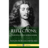 Reflections; Or, Sentences and Moral Maxims (Hardcover) - Hardcover