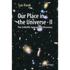Our Place in the Universe - II: The Scientific Approach to Discovery - Paperback