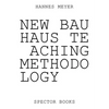 Hannes Meyer: New Bauhaus Teaching Methodology: From Dessau to Mexico - Paperback