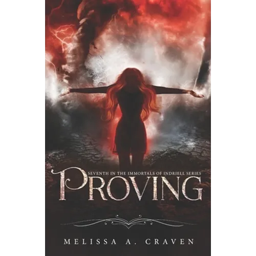 Proving: Immortals of Indriell (Book 7) - Paperback