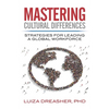 Mastering Cultural Differences: Strategies for Leading a Global Workforce - Paperback