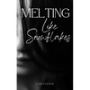 Melting Like Snowflakes - Paperback