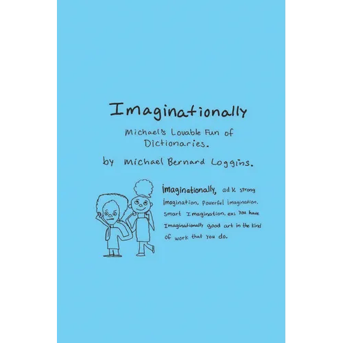 Imaginationally: Michael's Lovable Fun of Dictionaries - Paperback