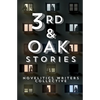 3rd & Oak: Stories - Paperback