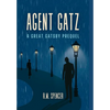 Agent Gatz: A Great Gatsby Prequel - Hardcover
