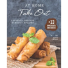 At Home Take Out: Favorite Chinese Takeout Recipes + 13 Appetizer's and Sauces - Paperback