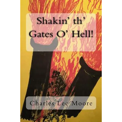 Shakin' th' Gates O' Hell! - Paperback