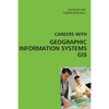 Careers with Geographic Information Systems (GIS) - Paperback