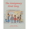 The Montgomery Street Gang - Hardcover