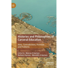 Histories and Philosophies of Carceral Education: Aims, Contradictions, Promises and Problems - Hardcover
