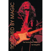Touched by Magic: The Tommy Bolin Story - Paperback