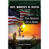 Sgt. Rodney M. Davis: The Making of a Hero - Paperback