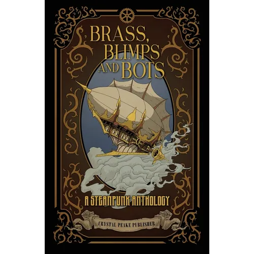 Brass, Blimps and Bots - Paperback
