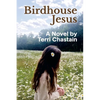 Birdhouse Jesus - Paperback