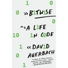 Bitwise: A Life in Code - Paperback