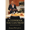 A Cookbook You Can Trust: Meals in 30 Minutes - Hardcover