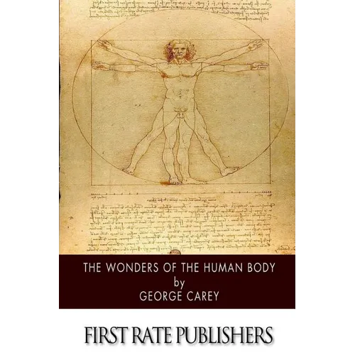 The Wonders of the Human Body - Paperback