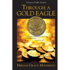 Through a Gold Eagle - Paperback