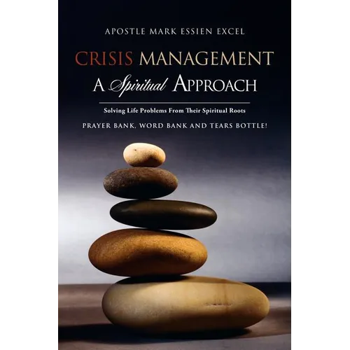 Crisis Management: A Spiritual Approach - Paperback
