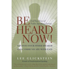 Be Heard Now!: End Your Fear of Public Speaking Forever - Paperback