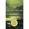 Unconventional God - Hardcover