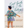 God Spoke To Me Today - Paperback