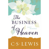 The Business of Heaven: Daily Readings - Paperback