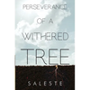 Perseverance of a Withered Tree - Paperback